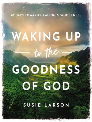 cover image of Waking Up to the Goodness of God